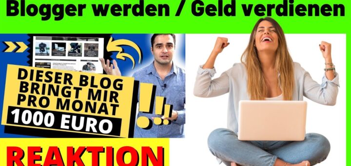 Blogger werden 2022 & 1000€ als Blogger Online Verdienen!!! [Michael Reagiertauf] Blog erstellen