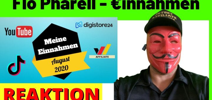 Flo Pharell August 2020 Einnahmen ✅  Digistore24, Affiliate Marketing, YouTube [Michael Reagiertauf]