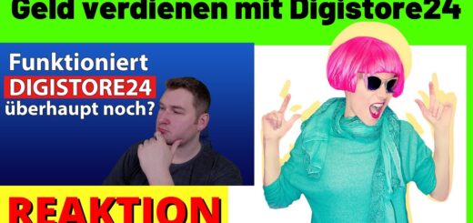 Geld verdienen mit Digistore24 - Funktioniert es überhaupt noch? [Reaction]  Affiliate Marketing