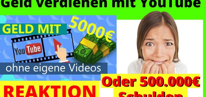 Geld verdienen 🤑 mit YouTube OHNE eigene Videos 2022 🎥 – 5.000 Euro und mehr [Michael Reagiertauf]