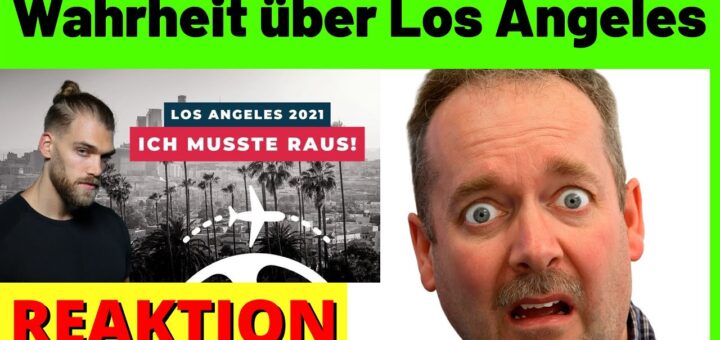 Schockierend! Die Wahrheit über Los Angeles 2022! [Reaction]