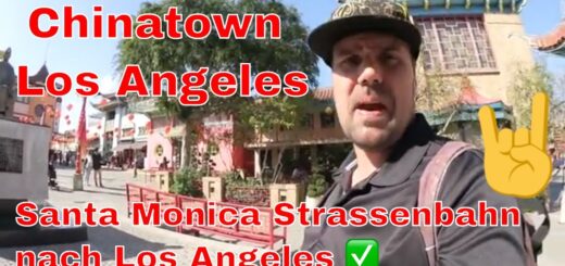 Vlog #15 Santa Monica Strassenbahn nach Los Angeles ✅  Chinatown Los Angeles deutsch ✅